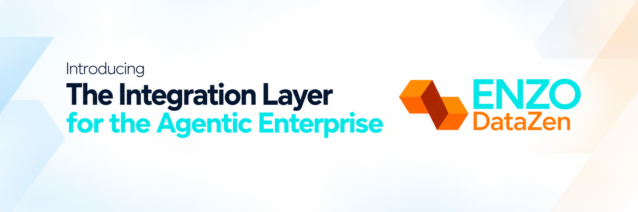 Introducing DataZen — The Integration Layer for the Agentic Enterprise